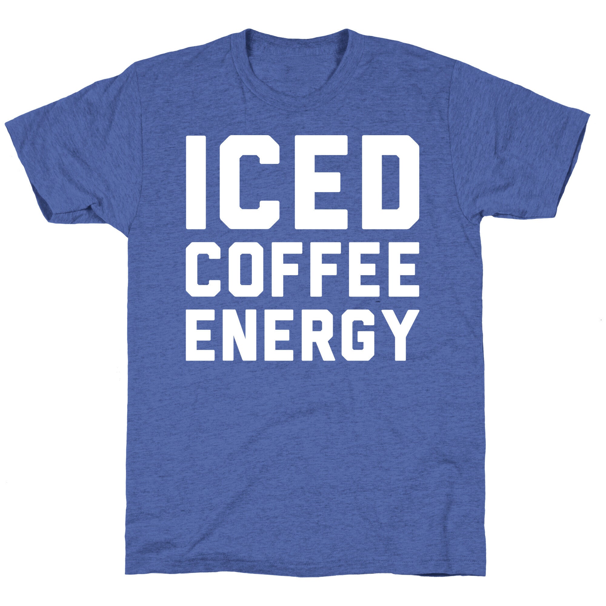Iced Coffee Energy White Print Unisex Triblend Tee